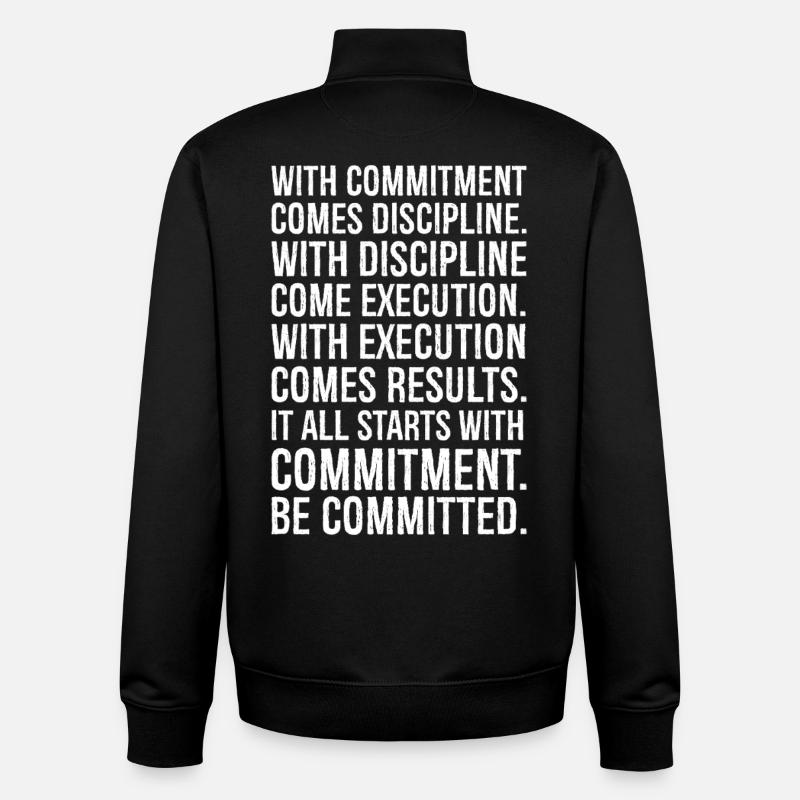 with commitment comes discipline with discipline - Unisex Organic Zip Sweatshirt by Stanley/Stella - black