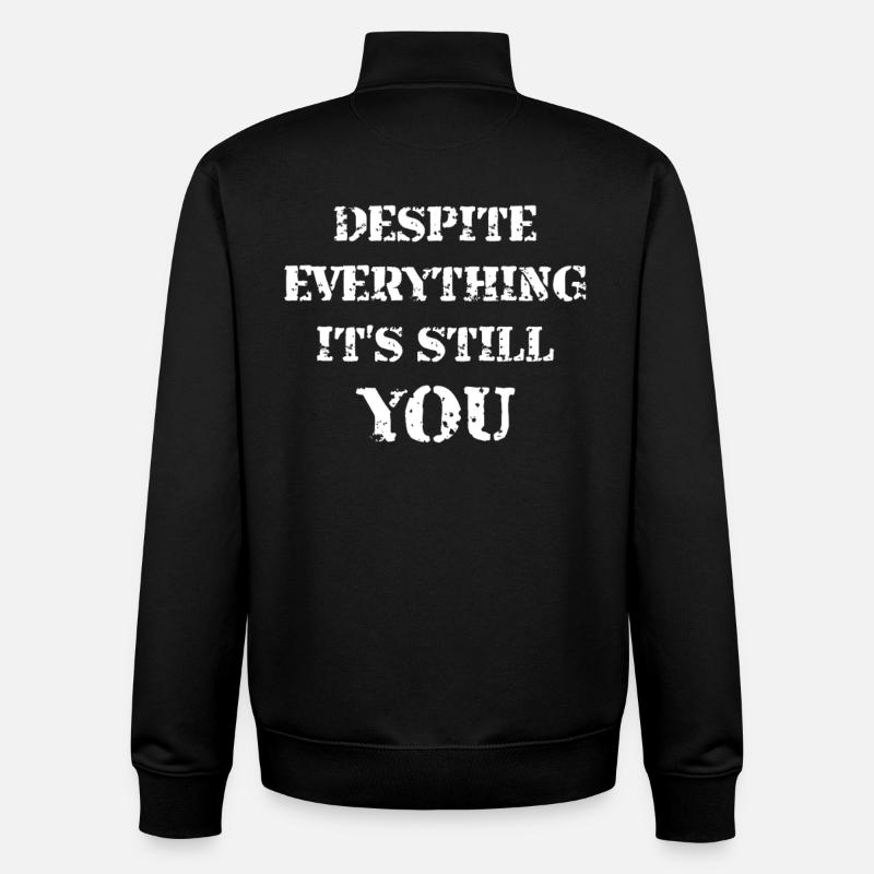 Despite Everything It's Still You - Unisex Organic Zip Sweatshirt von Stanley/Stella - Schwarz