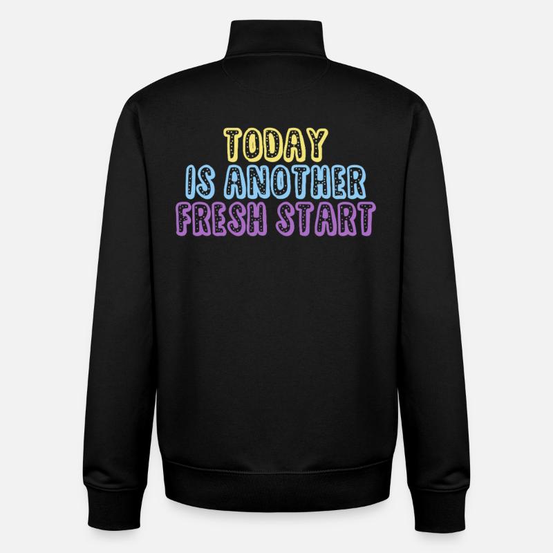 Today Is Another Fresh Start - Unisex Organic Zip Sweatshirt by Stanley/Stella - black
