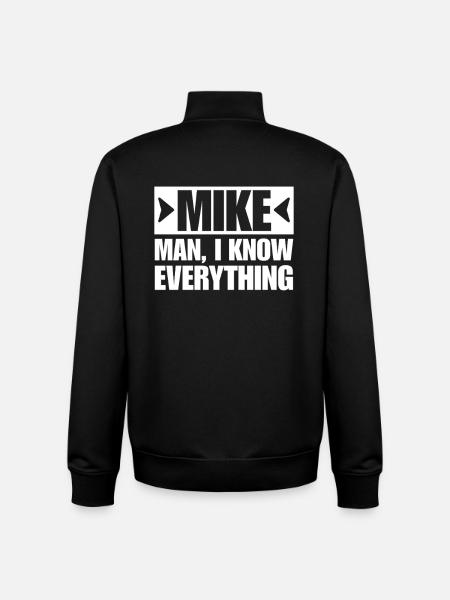 MIKE MAN I KNOW EVERYTHING - Unisex Organic Zip Sweatshirt by Stanley/Stella - black