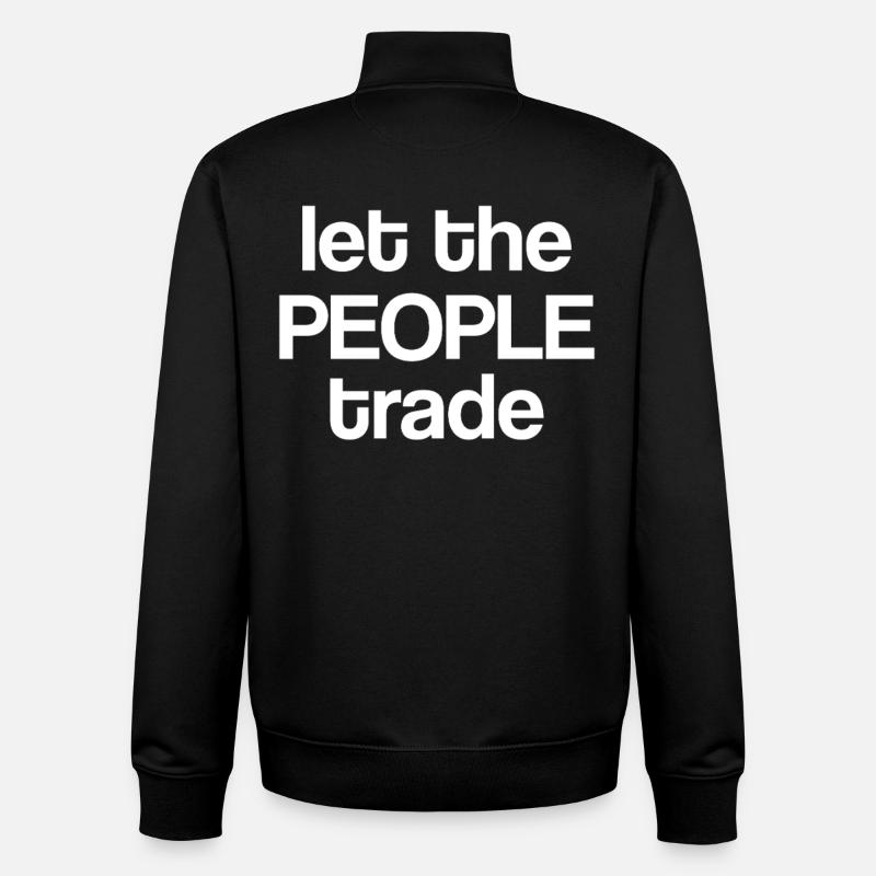 Laissez le peuple commercer - Sweat zippé unisexe en coton bio Stanley/Stella - noir