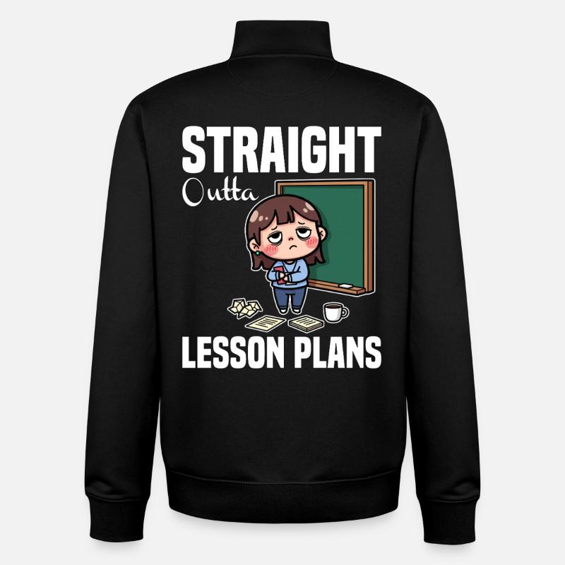 STRAIGHT OUTTA UNTERRICHTSPLÄNE - LEHRER-GESCHENK - Unisex Organic Zip Sweatshirt von Stanley/Stella - Schwarz