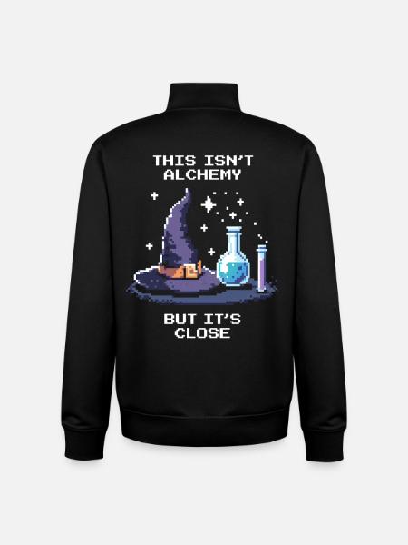 No alchemy – almost there | Chemistry lab - Unisex Organic Zip Sweatshirt by Stanley/Stella - black