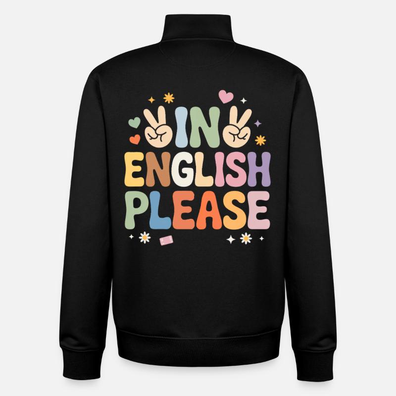 In English Please Englischlehrer Englischlehrerin - Unisex Organic Zip Sweatshirt von Stanley/Stella - Schwarz