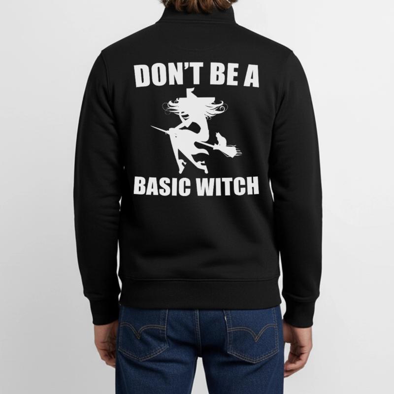 Don't Be A Basic Witch Unisex Organic Zip Sweatshirt by Stanley/Stella