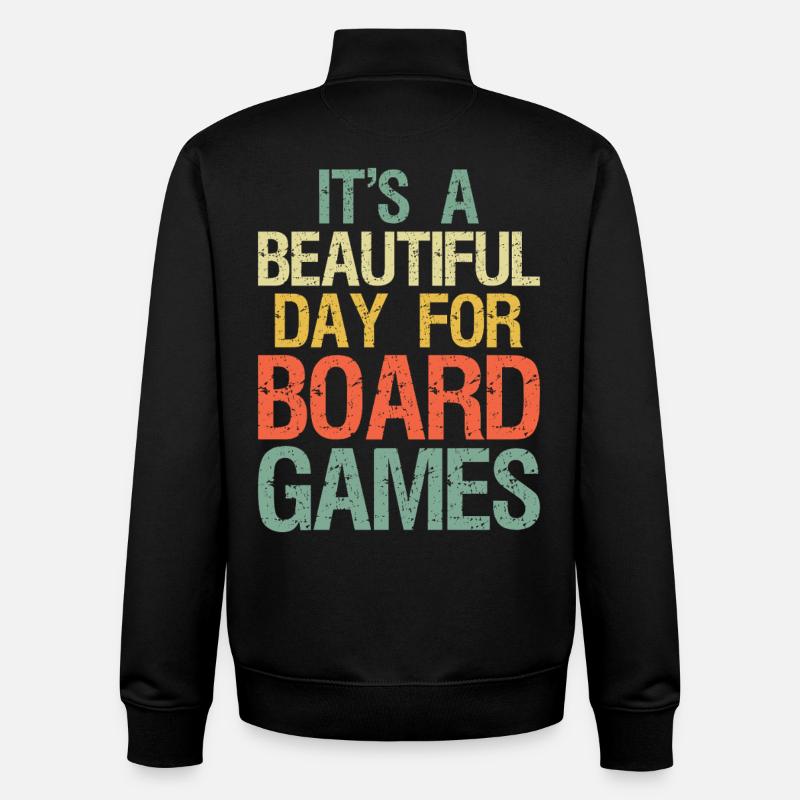 Funny It's Beautiful Day for Board Games Great - Unisex Organic Zip Sweatshirt von Stanley/Stella - Schwarz