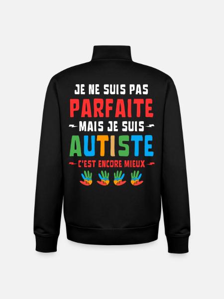 I'M NOT PERFECT BUT AUTISTIC - Unisex Organic Zip Sweatshirt by Stanley/Stella - black