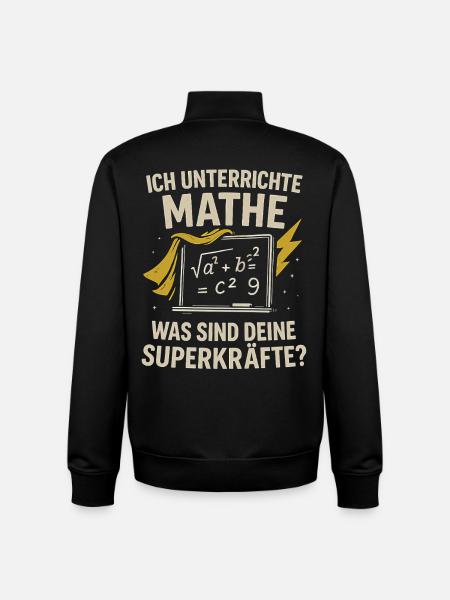I teach math – your superpowers? - Unisex Organic Zip Sweatshirt by Stanley/Stella - black