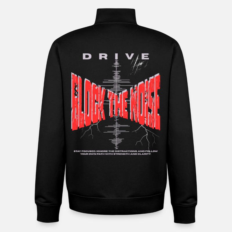 Bloquez le bruit - Focus & Drive - Sweat zippé unisexe en coton bio Stanley/Stella - noir