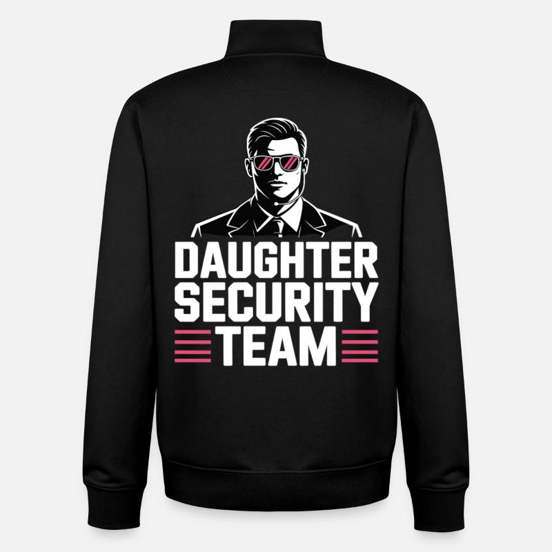 Daughter Security Team – Father Bodyguard - Unisex Organic Zip Sweatshirt by Stanley/Stella - black