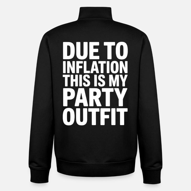 Inflation Party Outfit Spruch - Unisex Organic Zip Sweatshirt von Stanley/Stella - Schwarz