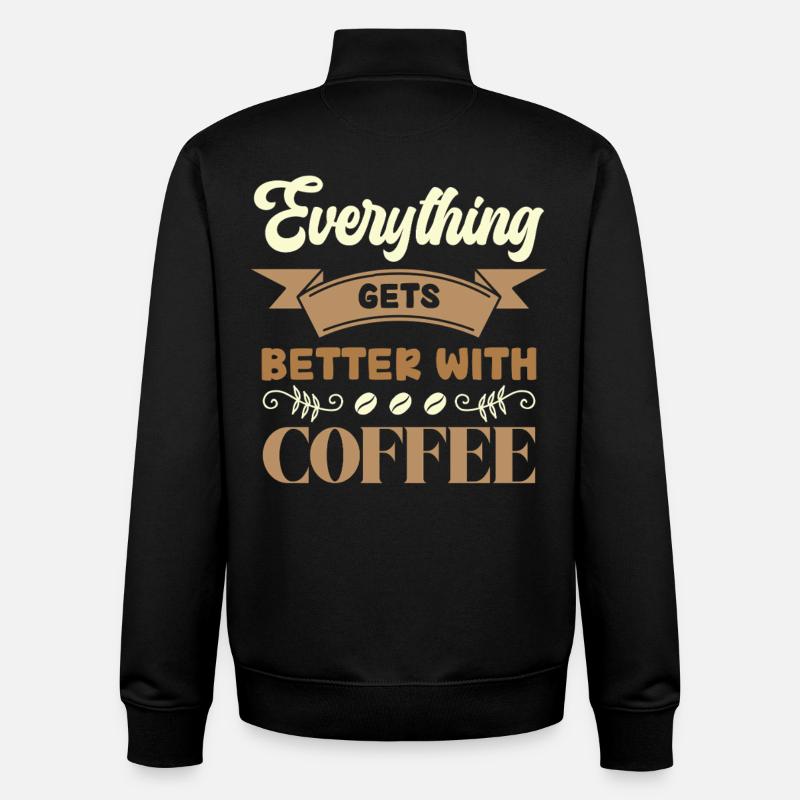 Coffee makes everything better - Unisex Organic Zip Sweatshirt by Stanley/Stella - black