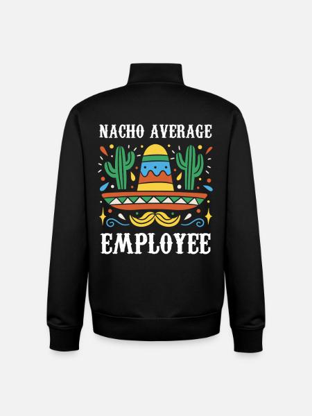 Nacho Average Employee - Unisex Organic Zip Sweatshirt by Stanley/Stella - black