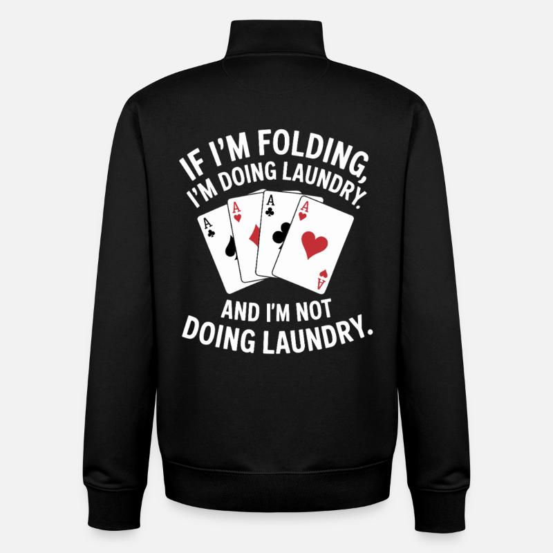 Falten oder Wäsche: Kartenhumor - Unisex Organic Zip Sweatshirt von Stanley/Stella - Schwarz