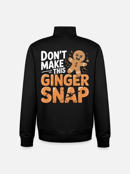 Don't Make This Ginger Snap - Unisex Organic Zip Sweatshirt by Stanley/Stella - black