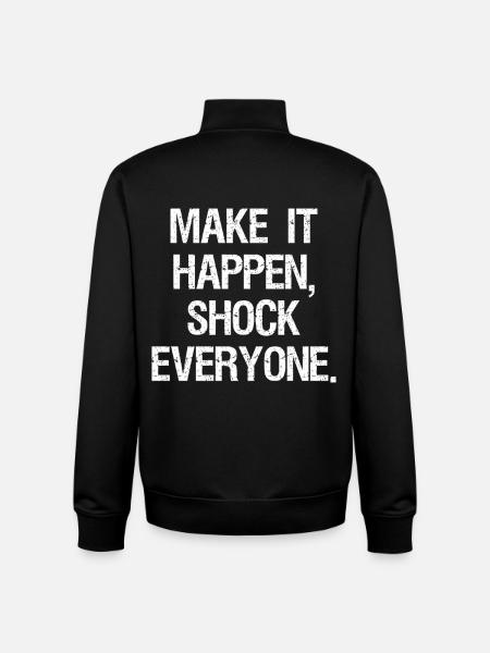 make it happen shock everyone - Unisex Organic Zip Sweatshirt von Stanley/Stella - Schwarz