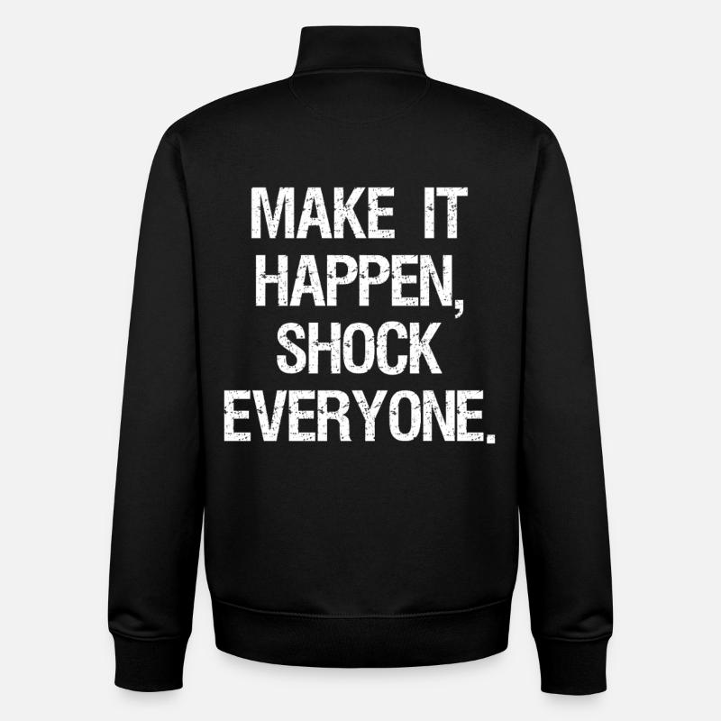 make it happen shock everyone - Unisex Organic Zip Sweatshirt von Stanley/Stella - Schwarz