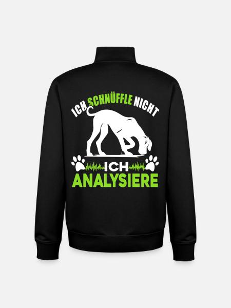 Ich schnüffle nicht - ich analysiere - Unisex Organic Zip Sweatshirt von Stanley/Stella - Schwarz