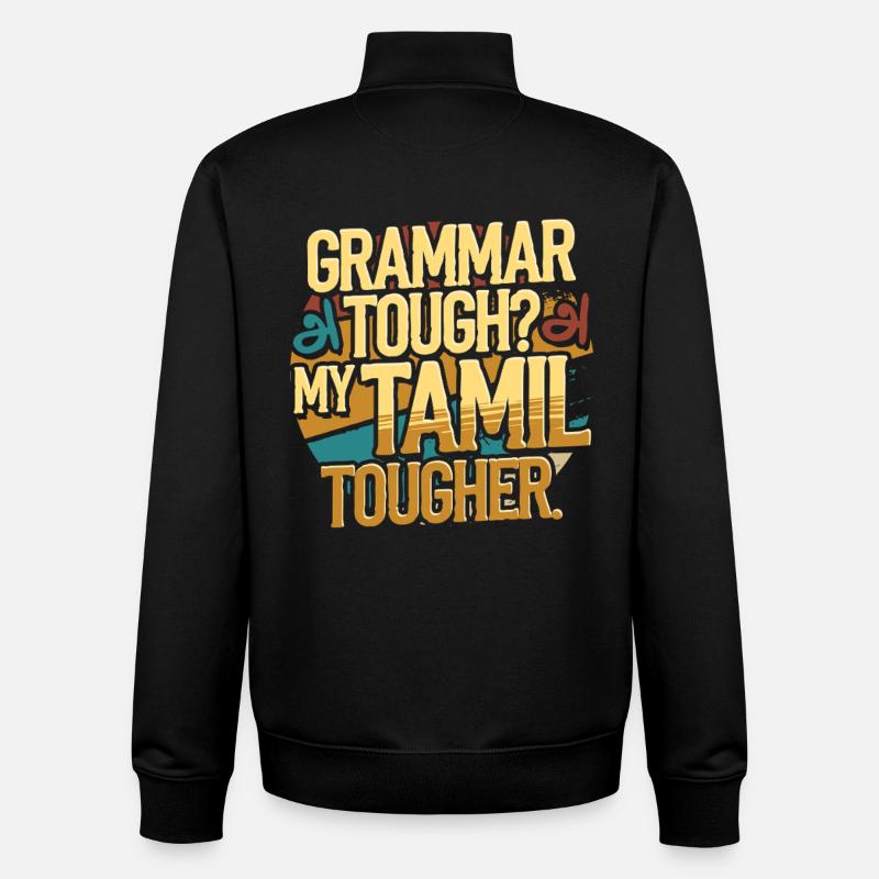 Tamoul Grammaire sri-lankaise difficile ? - Sweat zippé unisexe en coton bio Stanley/Stella - noir