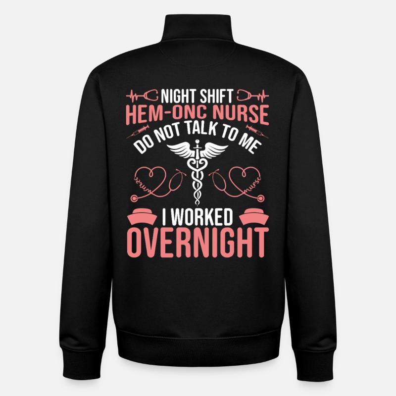  Night Shift Hem/Onc Nurse Appreciation Hematology - Unisex Organic Zip Sweatshirt by Stanley/Stella - black