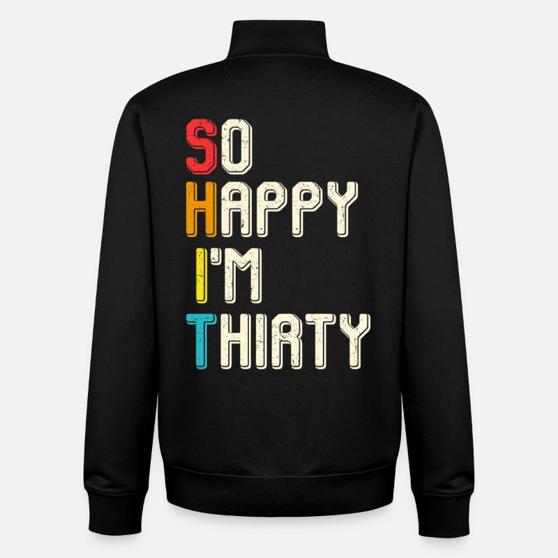 So glücklich ich bin dreißig - Unisex Organic Zip Sweatshirt von Stanley/Stella - Schwarz