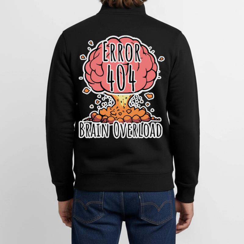 Brain Error 404 - Brain Overload Explosion! Unisex Organic Zip Sweatshirt by Stanley/Stella