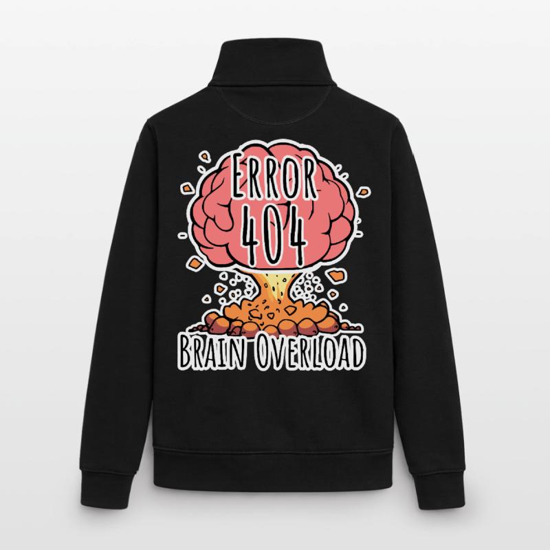 Brain Error 404 - Brain Overload Explosion! Unisex Organic Zip Sweatshirt by Stanley/Stella