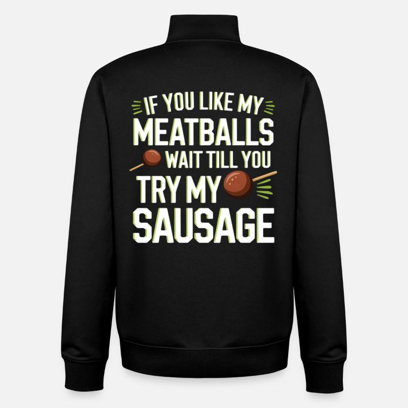 Meatball Joke: Try the Sausage - Unisex Organic Zip Sweatshirt by Stanley/Stella - black