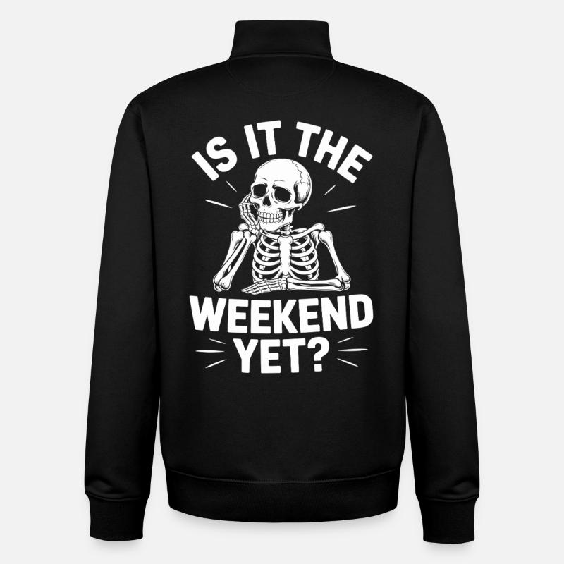Is It The Weekend Yet - Unisex Organic Zip Sweatshirt by Stanley/Stella - black