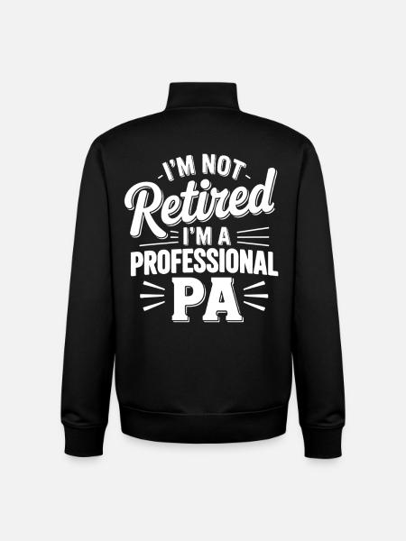 Not retired, professional PA - Unisex Organic Zip Sweatshirt by Stanley/Stella - black