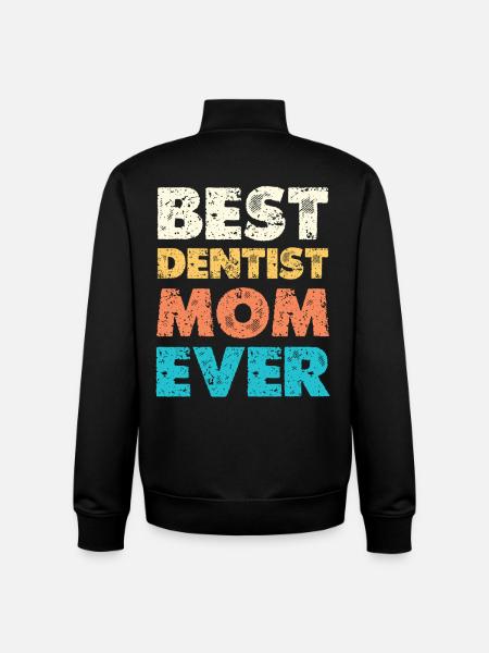 Best Dentist Mom - Unisex Organic Zip Sweatshirt by Stanley/Stella - black