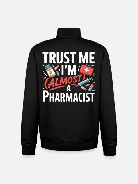 Trust Me I'm Almost a Pharmacist - Unisex Organic Zip Sweatshirt by Stanley/Stella - black