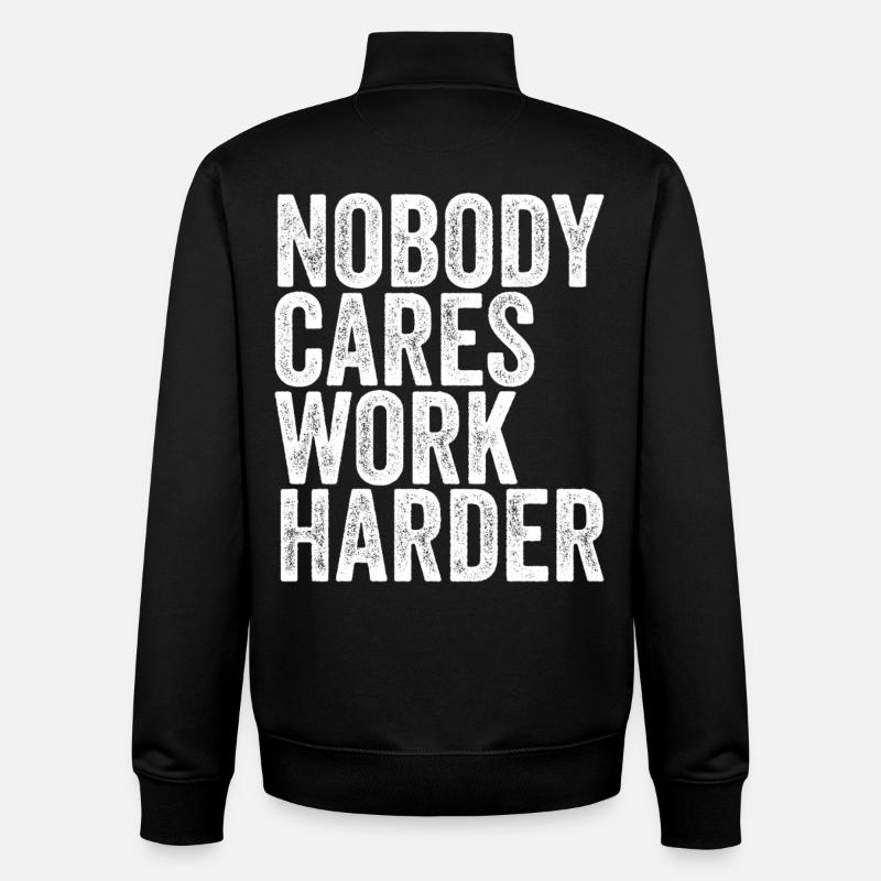 Nobody Cares Work Harder - Unisex Organic Zip Sweatshirt von Stanley/Stella - Schwarz