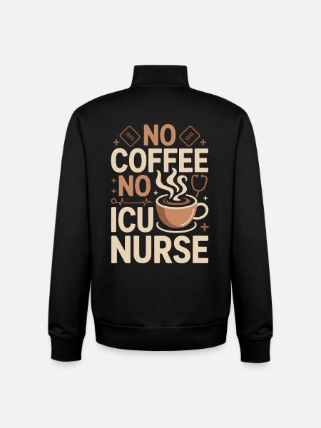ICU Nurse No Coffee No Acute Care Coffee Lover - Unisex Organic Zip Sweatshirt by Stanley/Stella - black