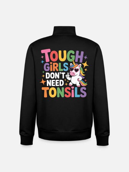 Tough Girls Don't Need Tonsils - Unisex Organic Zip Sweatshirt by Stanley/Stella - black