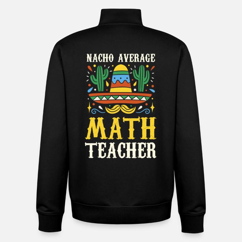 Nacho Average Math Teacher - Unisex Organic Zip Sweatshirt von Stanley/Stella - Schwarz