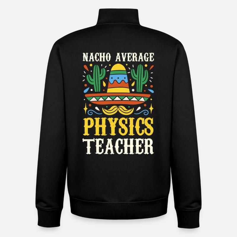 Nacho Average Physics Lehrer - Unisex Organic Zip Sweatshirt von Stanley/Stella - Schwarz