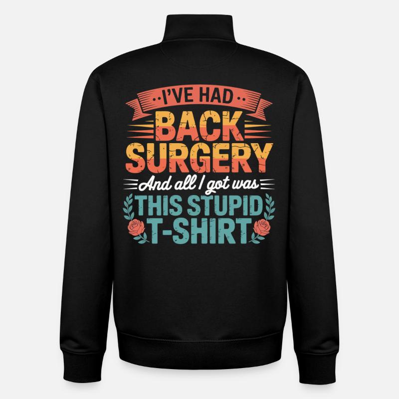 Back Surgery Saying TShirt - Unisex Organic Zip Sweatshirt by Stanley/Stella - black