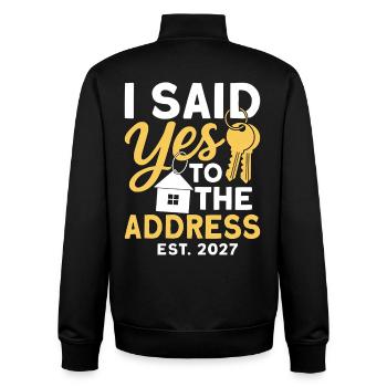 I Said Yes To The Address Est 2027 - Unisex Organic Zip Sweatshirt by Stanley/Stella - black - Back - AI Model Male 185 light (185cm)