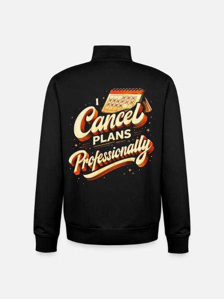 I Cancel Plans Professionally - Unisex Organic Zip Sweatshirt by Stanley/Stella - black