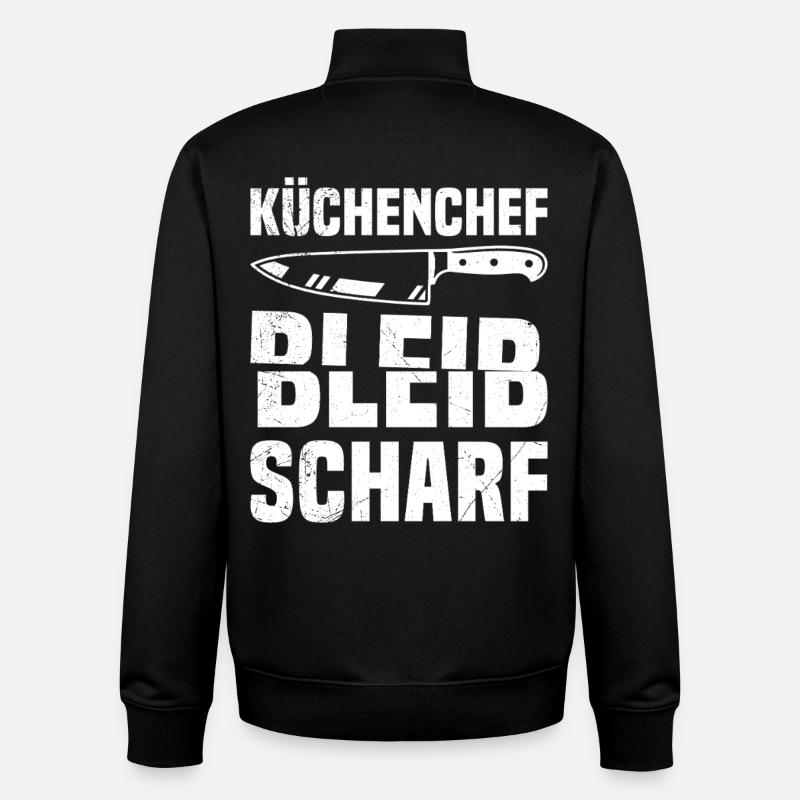 Kochberuf KÜCHENCHEF BLEIB SCHARF Lustiges - Unisex Organic Zip Sweatshirt von Stanley/Stella - Schwarz
