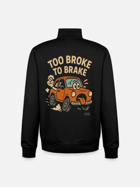 Zu pleite zum Bremsen - Unisex Organic Zip Sweatshirt von Stanley/Stella - Schwarz