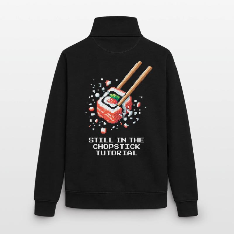 Still in the chopstick tutorial | Sushi Beginners Unisex Organic Zip Sweatshirt by Stanley/Stella