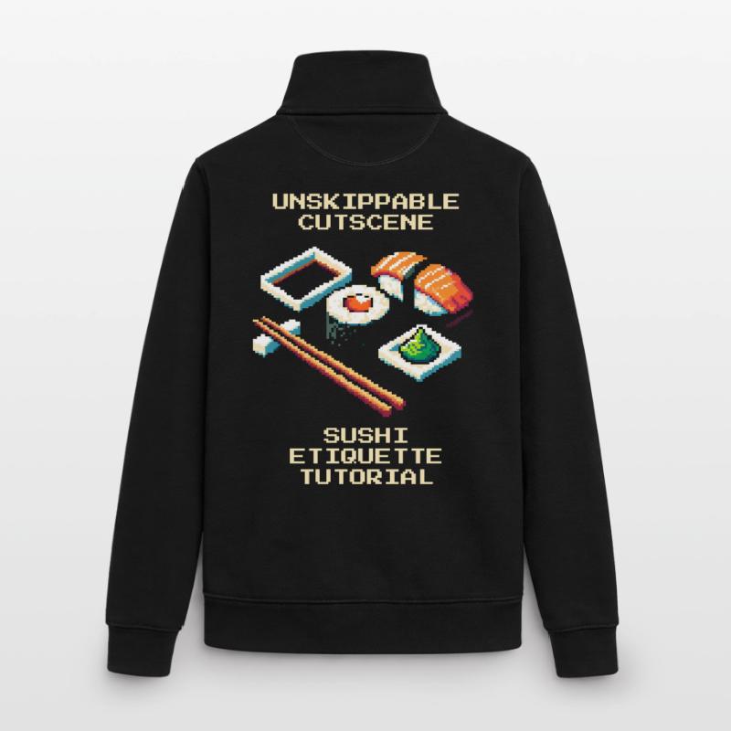 Unstoppable Cutscene | Sushi Etiquette Tutorial Unisex Organic Zip Sweatshirt by Stanley/Stella
