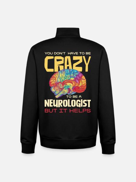 Crazy, but helpful: Neurologist humor - Unisex Organic Zip Sweatshirt by Stanley/Stella - black