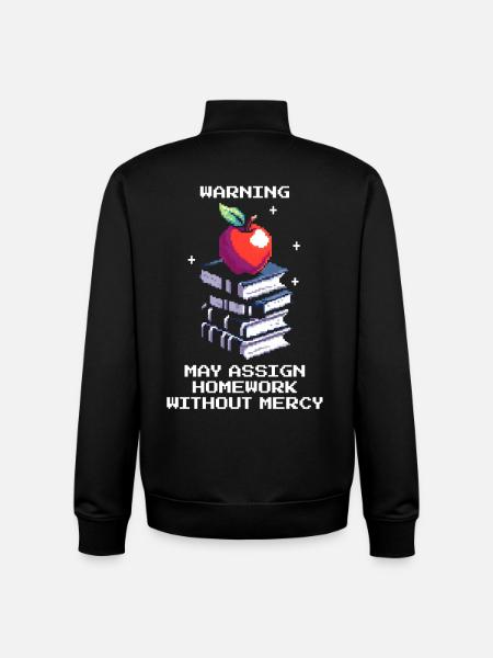 Warning: Homework without mercy | Teacher - Unisex Organic Zip Sweatshirt by Stanley/Stella - black