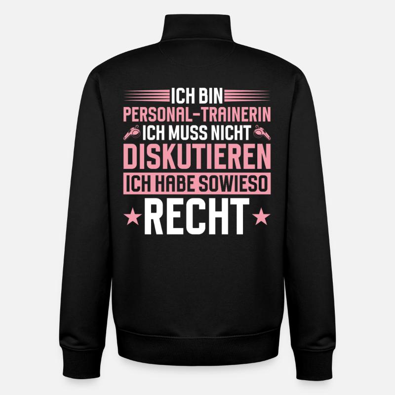 Personal Trainerin Muss Nicht Diskutieren - Unisex Organic Zip Sweatshirt von Stanley/Stella - Schwarz