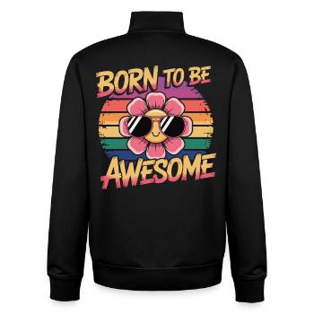 Born To Be Awesome - Flower Retro - Unisex Organic Zip Sweatshirt by Stanley/Stella - black - Back - AI Model Male 185 light (185cm)