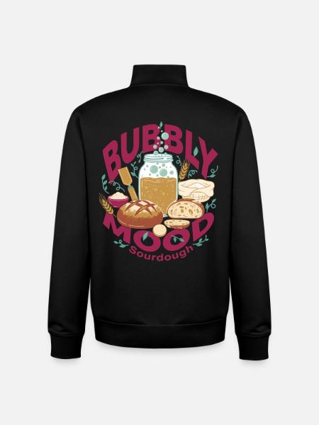 Sourdough Bubbly Mood Bread Baking Baker - Unisex Organic Zip Sweatshirt by Stanley/Stella - black