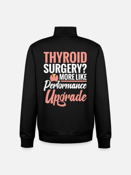  Thyroid Surgery Performance Upgrade Thyroid - Unisex Organic Zip Sweatshirt by Stanley/Stella - black